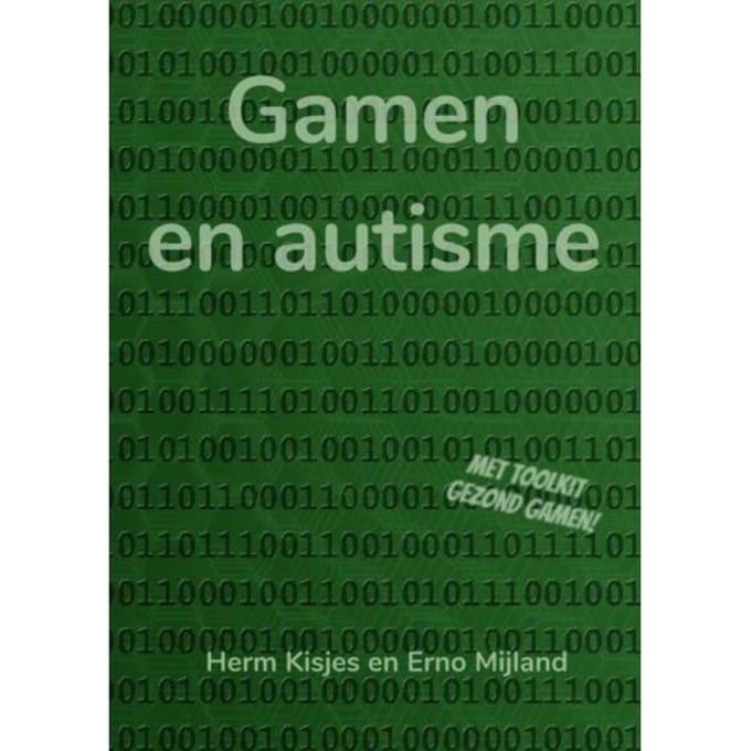 Gamen En Autisme - Herm Kisjes En Erno Mijland
