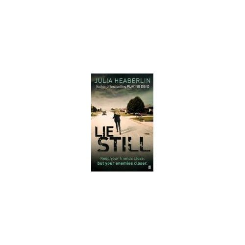 Lie Still - Julia Heaberlin