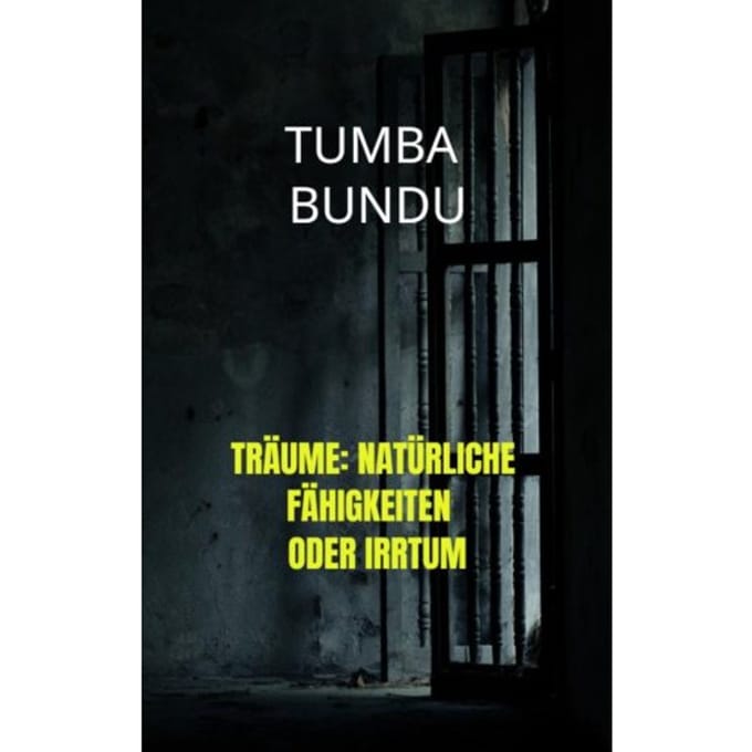 Träume: Natürliche Fähigkeiten Oder Irrtum - Tumba Bundu