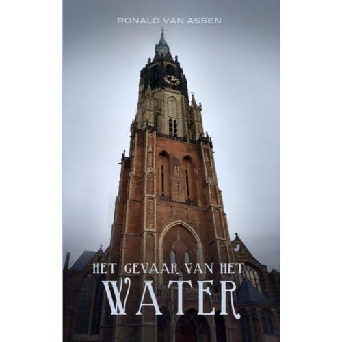 Het Gevaar Van Het Water - Ron & Geertje - Ronald van Assen