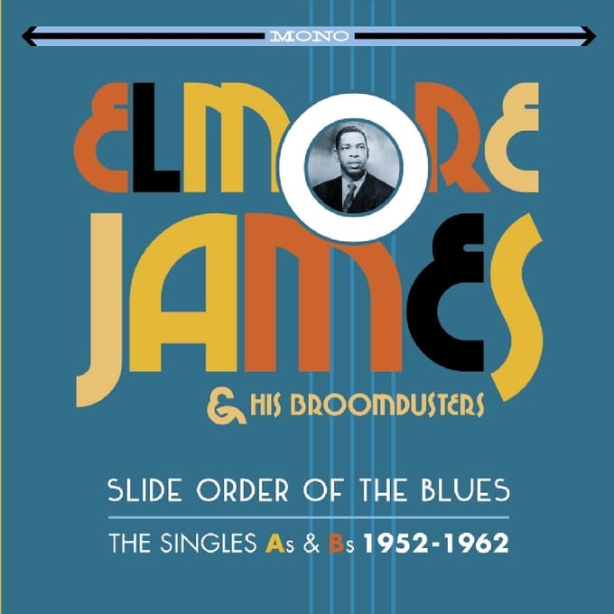 Elmore James & His Broomdusters - Slide Order Of The Blues. The Singles (2 CD)