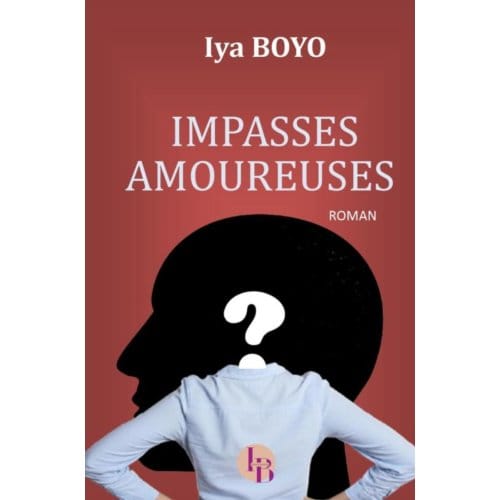 Impasses Amoureuses - Iya Boyo