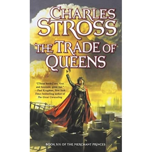 The Trade Of Queens - Merchant Princes - Charles Stross