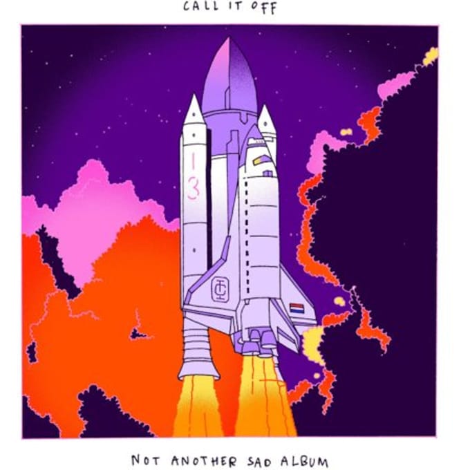Call It Off - Not Another Sad Album