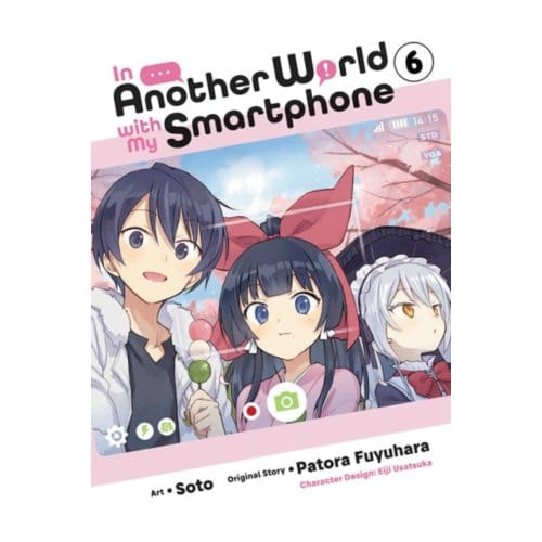 In Another World With My Smartphone, Vol. 6 (Manga) - In Another World With My - Alexander Keller-Nelson
