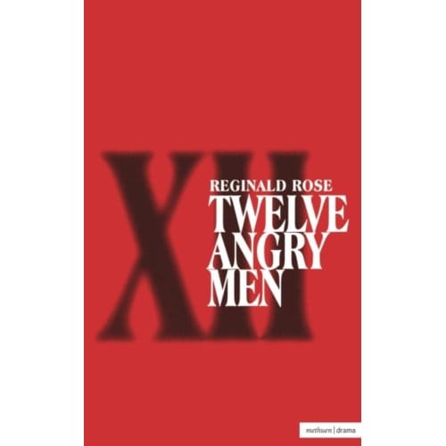 Twelve Angry Men - Modern Plays - Reginald Rose