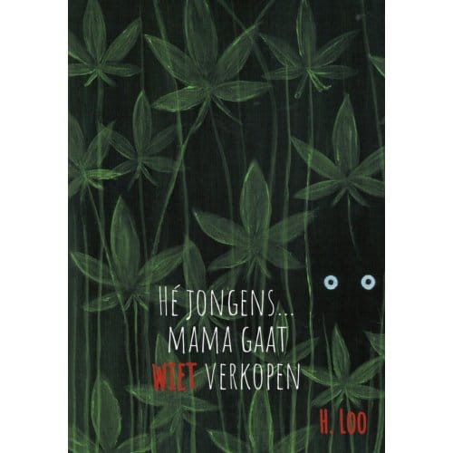Hé Jongens... Mama Gaat Wiet Verkopen - Hansje Loo