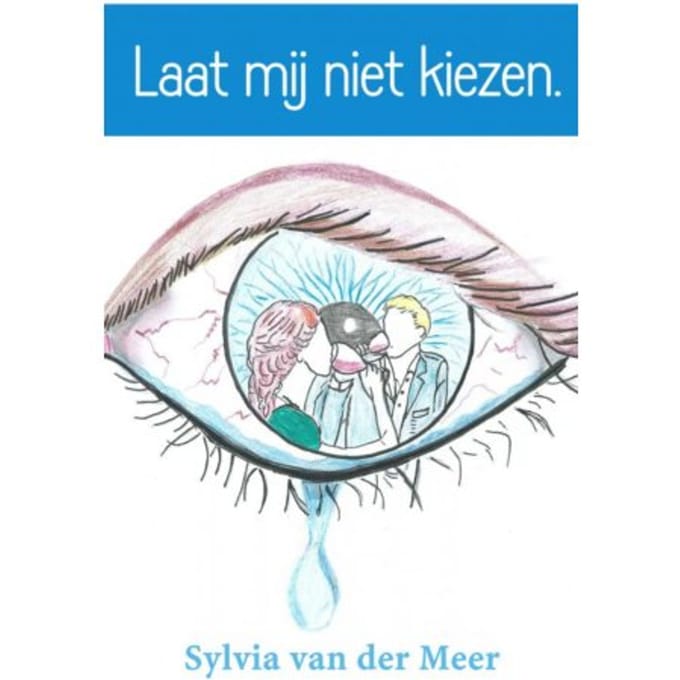 Laat Mij Niet Kiezen. - Sylvia van der Meer