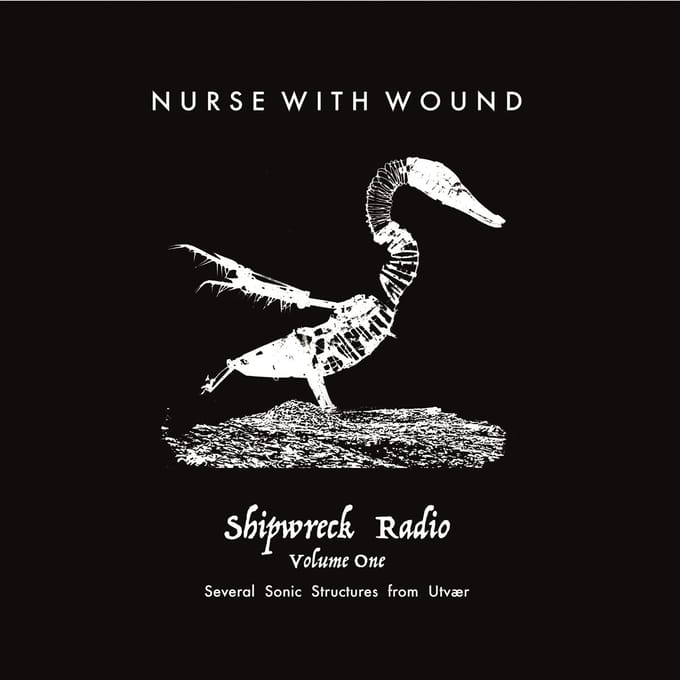 Nurse With Wound - Shipwreck Radio Volume One (2 LP)