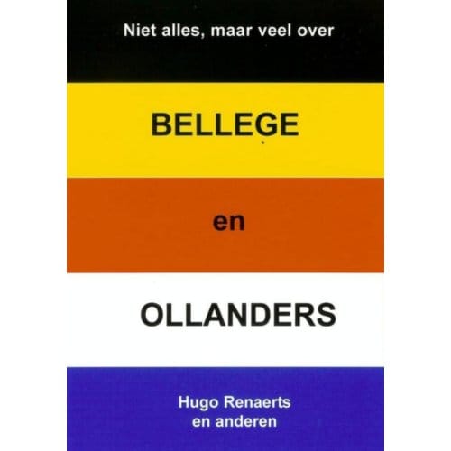 Bellege En Ollanders - Hugo Renaerts