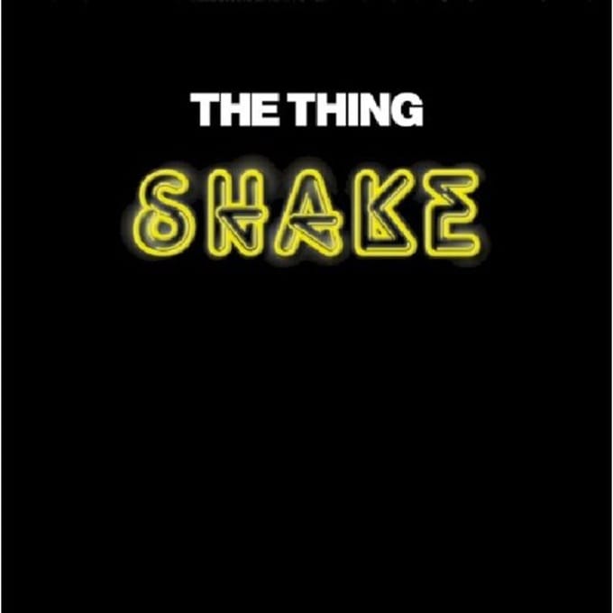 The Thing - Shake (LP)