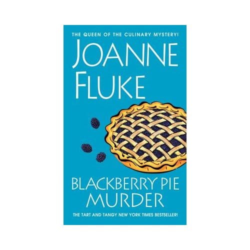 Blackberry Pie Murder - Joanne Fluke