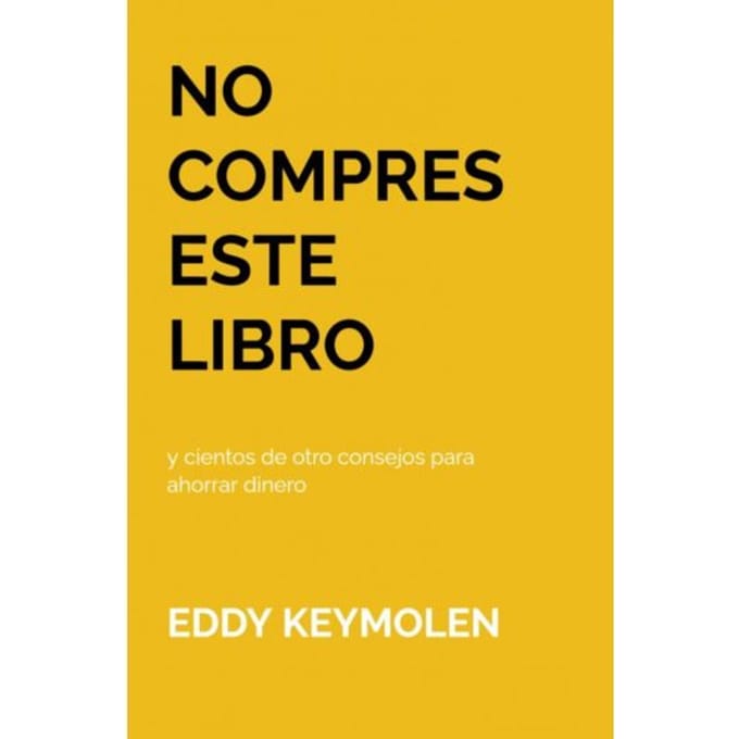 No Compres Este Libro - Eddy KEYMOLEN