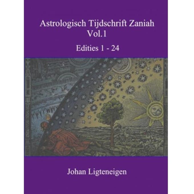 Astrologisch Tijdschrift Zaniah Vol.1 - Johan Ligteneigen