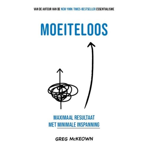 Moeiteloos - Greg McKeown