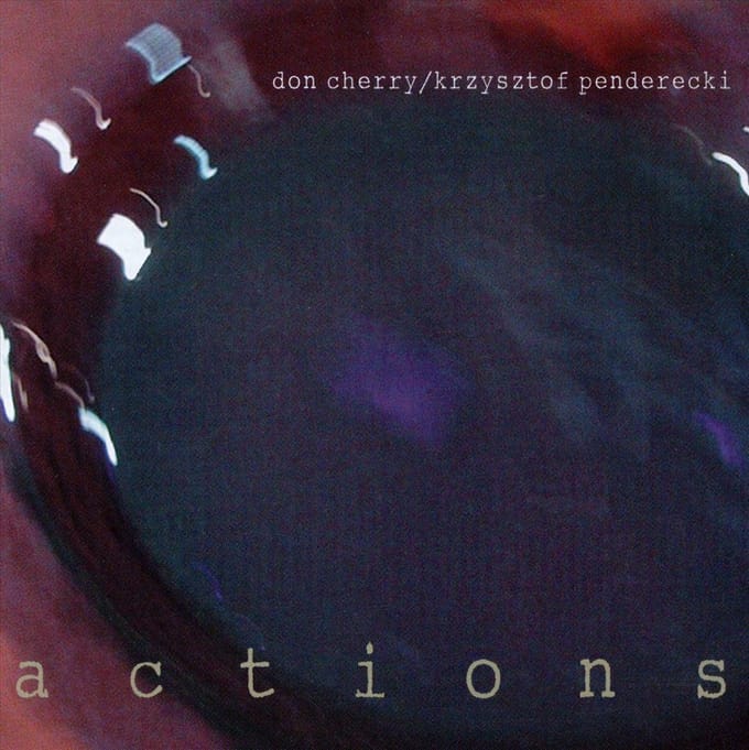 Actions Penderecki - Don Cherry