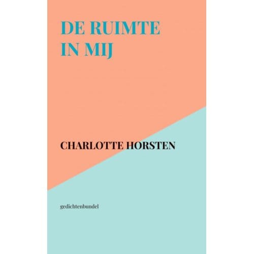 De Ruimte In Mij - Charlotte Horsten