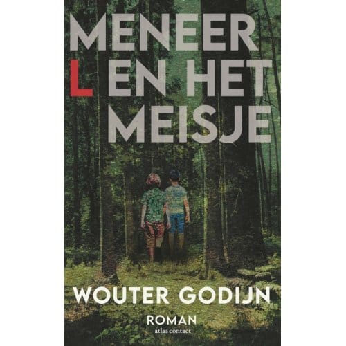 Meneer L. En Het Meisje - Wouter Godijn
