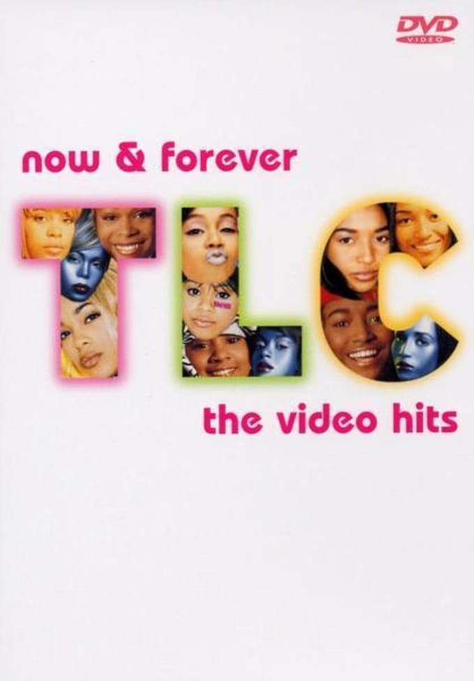 TLC - Now & Forever Video Hits