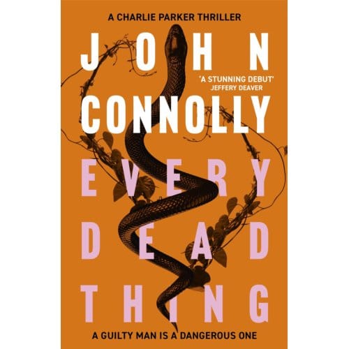 Every Dead Thing - Charlie Parker Thriller - John Connolly