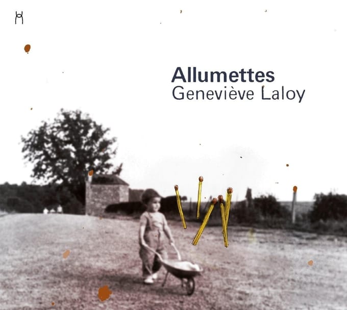 Genevieve Laloy - Allumettes (CD)