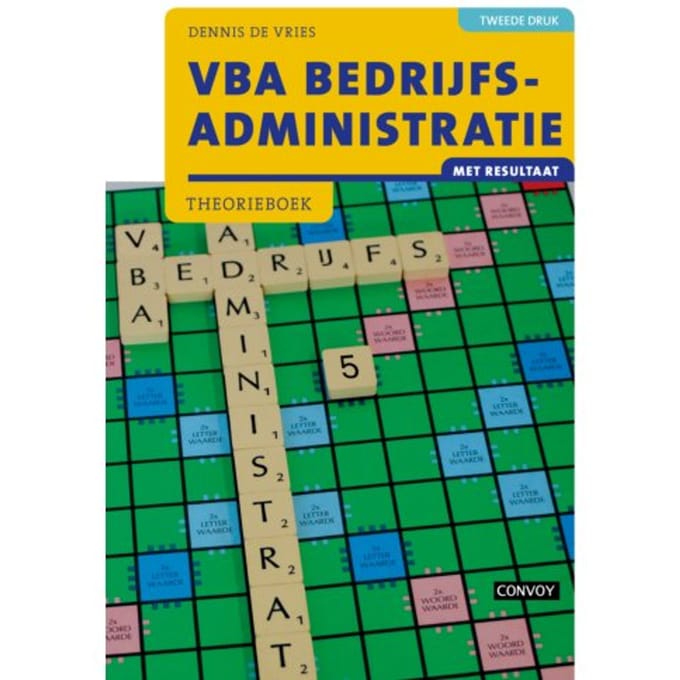 Vba Bedrijfsadministratie Met Resultaat / 2e Druk / Theorieboek - D. de Vries