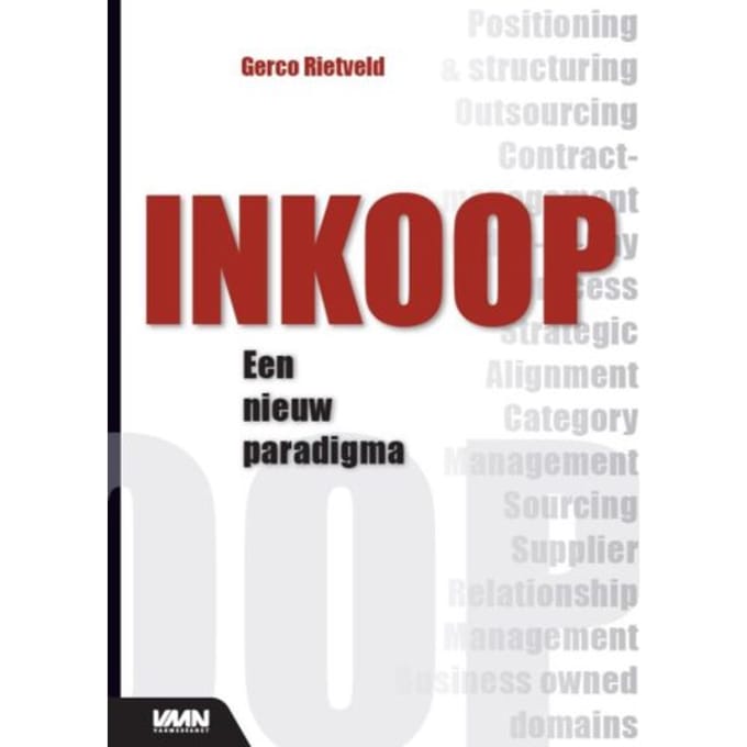 Inkoop, Een Nieuw Paradigma - Gerco J. Rietveld