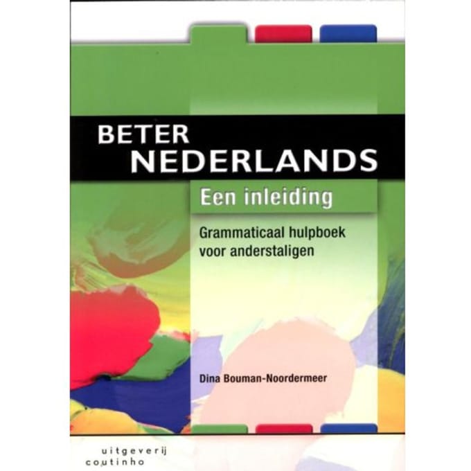 Beter Nederlands / Een Inleiding - Dina Bouman - Noordermeer