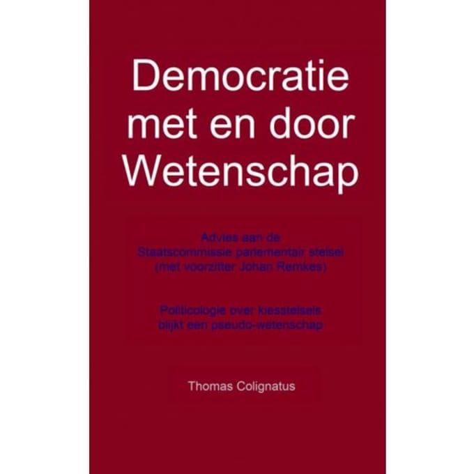 Democratie Met En Door Wetenschap - Thomas Colignatus