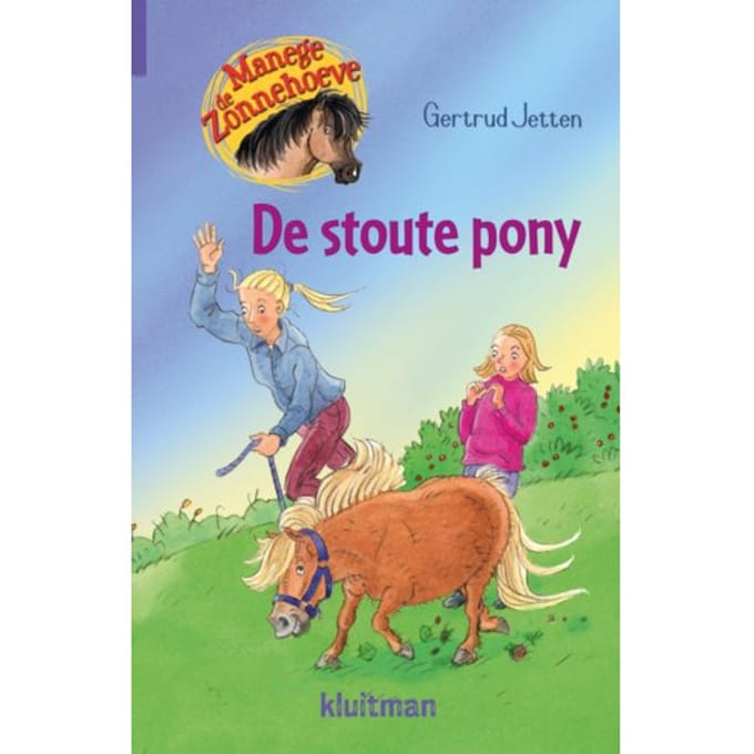 De Stoute Pony - Manege De Zonnehoeve - Gertrud Jetten