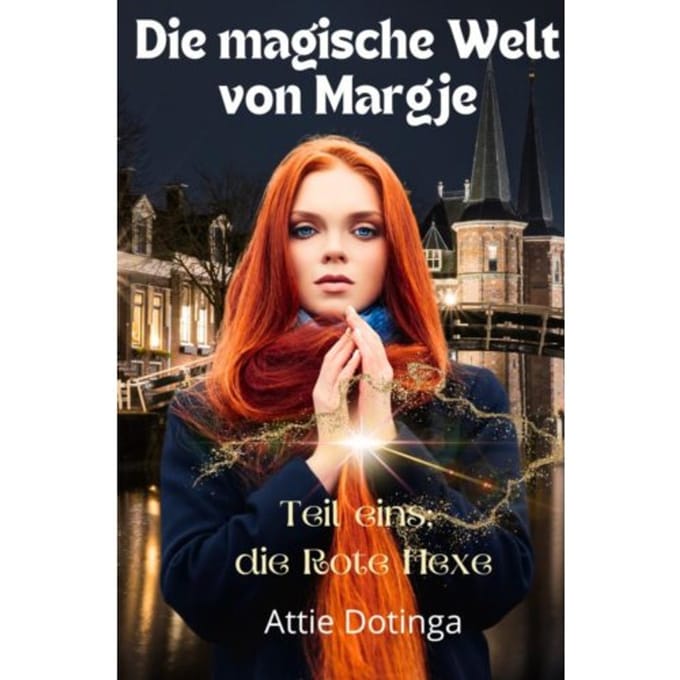 Die Magische Welt Von Margje - Attie Dotinga