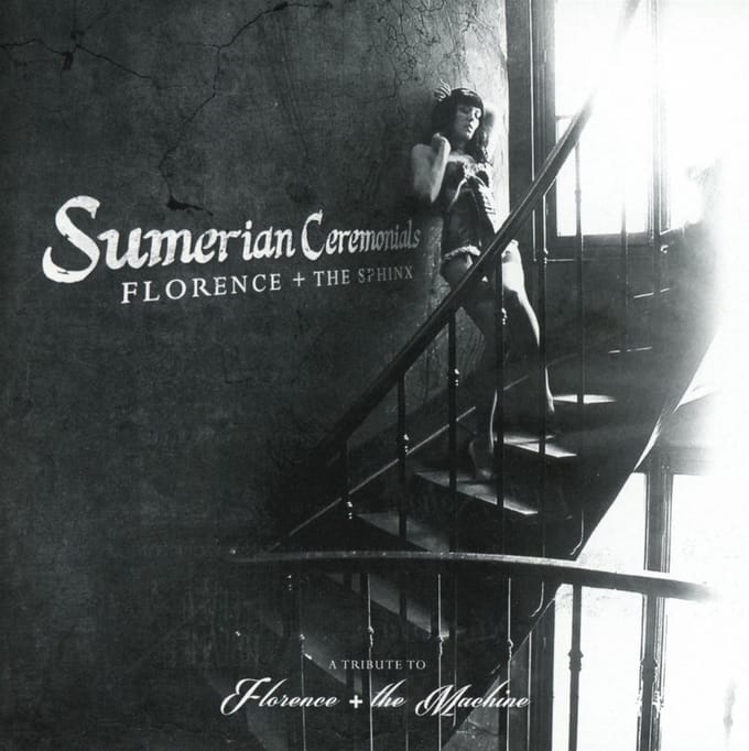 Florence + The Sphinx - Sumerian Ceremonials (CD)