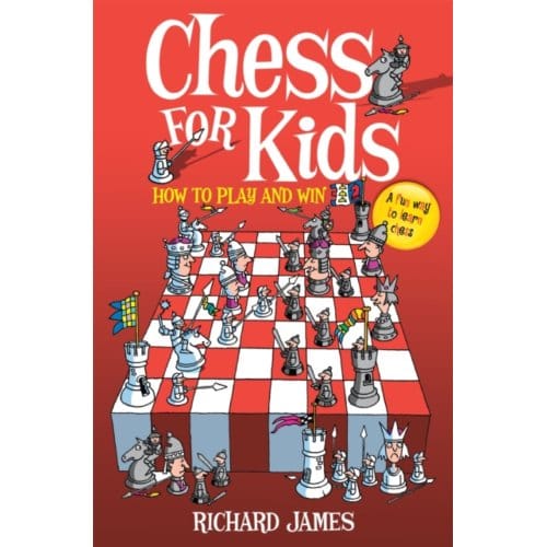 Chess For Kids - Richard James