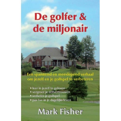 De Golfer En De Miljonair - Mark Fisher