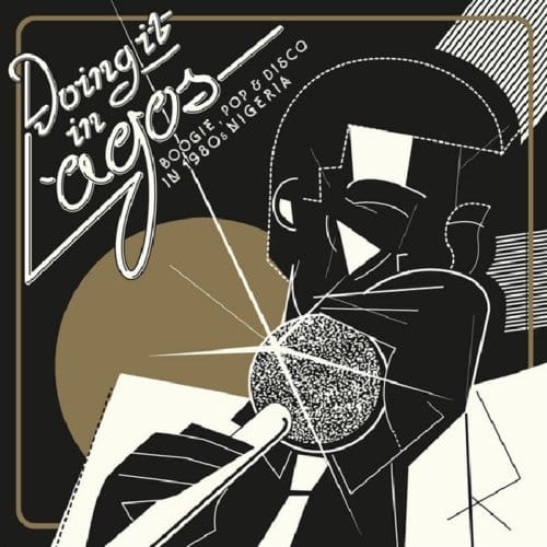 Various Artists - Doing It In Lagos (3 LP | 7"Vinyl)