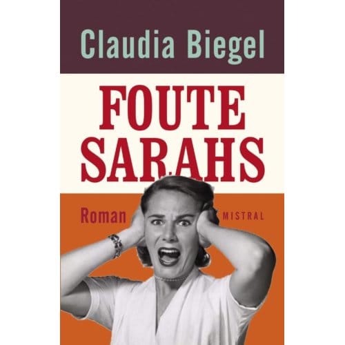 Foute Sarah's - Claudia Biegel
