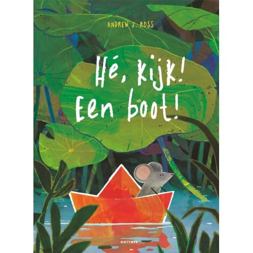 Hé, Kijk! Een Boot! - Andrew J. Ross