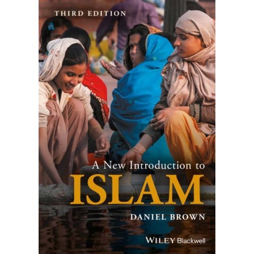 A New Introduction To Islam - Daniel W. Brown