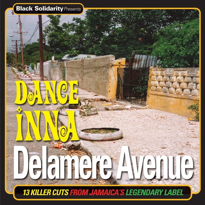 Various Artists - Black Solidarity Presents Dance Inna Delamere Avenue (CD)