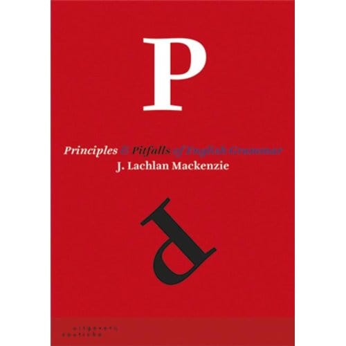 Principles And Pitfalls Of English Grammar - J. Lachlan Mackenzie