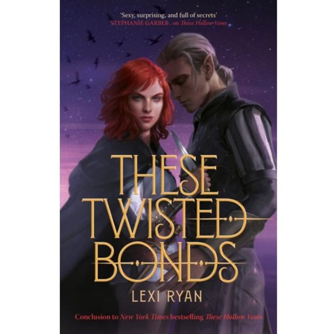 These Twisted Bonds - These Hollow Vows - Lexi Ryan