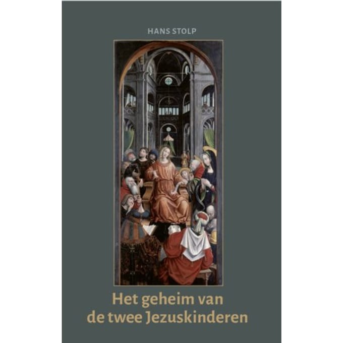 Het Geheim Van De Twee Jezuskinderen - Hans Stolp