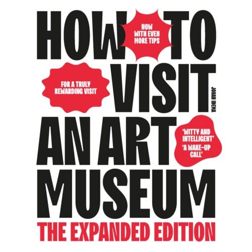 How To Visit An Art Museum - Johan Idema