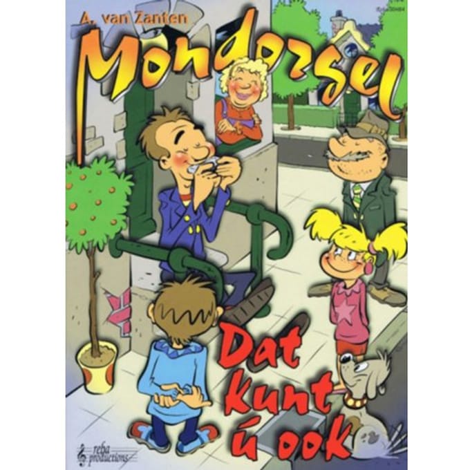 Mondorgel, Dat Kunt U Ook! - A. van Zanten