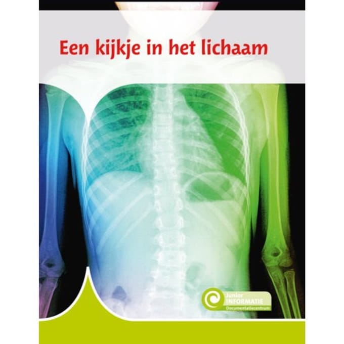Een Kijkje In Het Lichaam - Junior Informatie - Djim Roebers