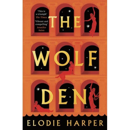 The Wolf Den - The Wolf Den Trilogy - Elodie Harper