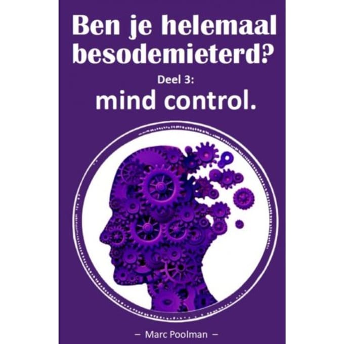 Ben Je Helemaal Besodemieterd? Iii - Marc Poolman