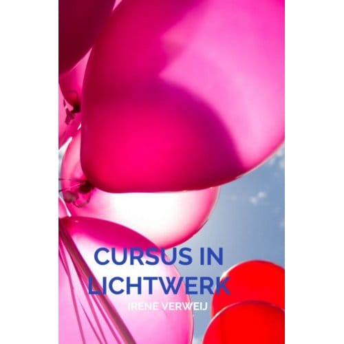 Cursus In Lichtwerk - Irene Verweij