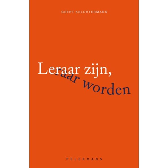 Leraar Zijn, Leraar Worden - Geert Kelchtermans