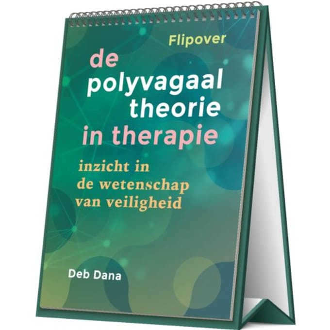 Flipover - De Polyvagaaltheorie In Therapie - Deb Dana